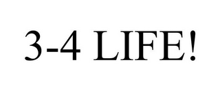 3-4 LIFE!