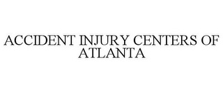 ACCIDENT INJURY CENTERS OF ATLANTA