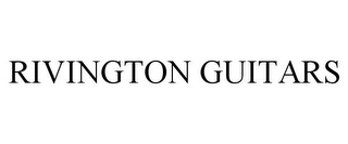 RIVINGTON GUITARS