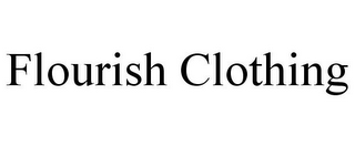 FLOURISH CLOTHING
