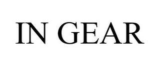 IN GEAR