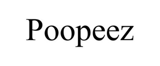 POOPEEZ