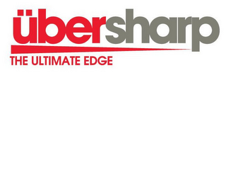 ÜBERSHARP THE ULTIMATE EDGE