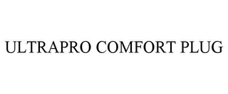 ULTRAPRO COMFORT PLUG