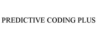 PREDICTIVE CODING PLUS