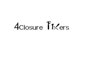 4CLOSURE FIXERS