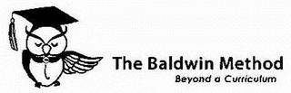 THE BALDWIN METHOD BEYOND A CURRICULUM