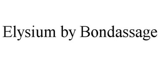 ELYSIUM BY BONDASSAGE