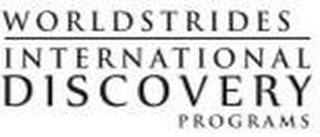 WORLDSTRIDES INTERNATIONAL DISCOVERY PROGRAMS