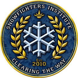 SNOWFIGHTERS INSTITUTE CLEARING THE WAY EST. 2010