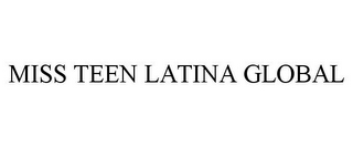 MISS TEEN LATINA GLOBAL