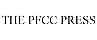 THE PFCC PRESS