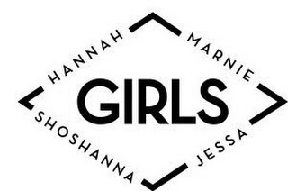 GIRLS HANNAH MARNIE SHOSHANNA JESSA.