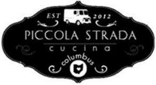 EST 2012 PICCOLA STRADA CUCINA, LLC COLUMBUS