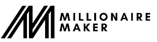 MM MILLIONAIRE MAKER
