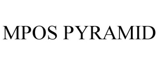 MPOS PYRAMID