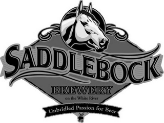 SADDLEBOCK BREWERY ON THE WHITE RIVER UNBRIDLED PASSION FOR BEER