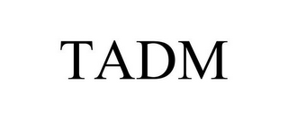 TADM