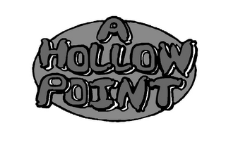 A HOLLOW POINT