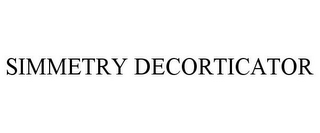 SIMMETRY DECORTICATOR