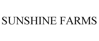 SUNSHINE FARMS