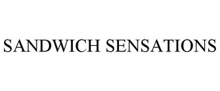 SANDWICH SENSATIONS