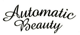 AUTOMATIC BEAUTY