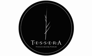 T·E·S·S·E·R·A PREMIUM QUALITY PRODUCTS