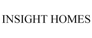 INSIGHT HOMES