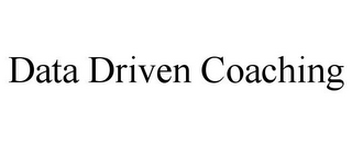 DATA DRIVEN COACHING