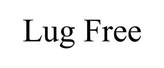 LUG FREE