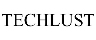TECHLUST