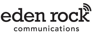 EDEN ROCK COMMUNICATIONS