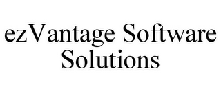 EZVANTAGE SOFTWARE SOLUTIONS