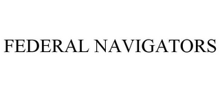 FEDERAL NAVIGATORS