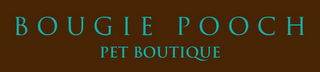 BOUGIE POOCH PET BOUTIQUE