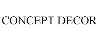 CONCEPT DECOR