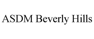 ASDM BEVERLY HILLS