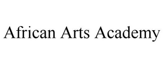 AFRICAN ARTS ACADEMY