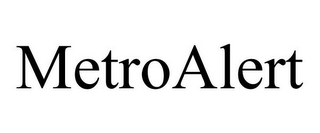METROALERT