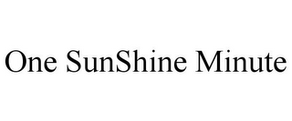 ONE SUNSHINE MINUTE