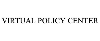 VIRTUAL POLICY CENTER