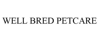 WELL BRED PETCARE