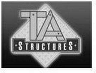 TA STRUCTURES