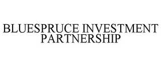 BLUESPRUCE INVESTMENT PARTNERSHIP