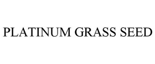 PLATINUM GRASS SEED