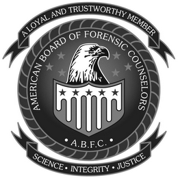 AMERICAN BOARD OF FORENSIC COUNSELORS · A.B.F.C. · A LOYAL AND TRUSTWORTHY MEMBER SCIENCE · INTEGRITY · JUSTICE