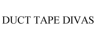 DUCT TAPE DIVAS