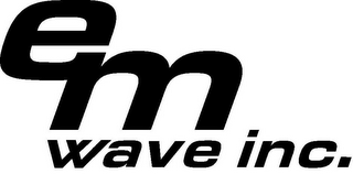 EM WAVE INC.