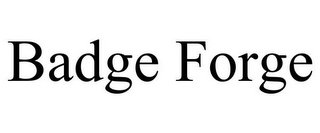 BADGE FORGE